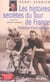 Les histoires secretes du tour de france - itineraires d'une passion