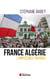 France Algérie - l'impossible divorce