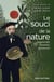 Le souci de la nature - apprendre, inventer, gouverner