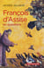 François d'assise en questions