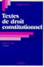 Textes de droit constitutionnel (4e édition)