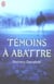 Témoins à abattre