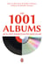 Les 1001 albums qu'il faut avoir écoutes dans sa vie