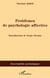 Problèmes de psychologie affective
