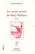 Le carnet secret de Mary Wallace