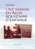 Une saison en azur - souvenirs d'enfance