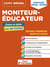 Concours Moniteur-éducateur : Cours et QCM en 45 fiches - Ecrits et oraux - Concours (édition 2025/2026)
