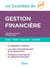 Les essentiels du sup' : gestion financière - cours, QCM, exercices, corrigés
