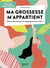 Ma grossesse m'appartient - mieux informée, je me réappropie mon corps !
