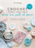 Crochet zéro déchet : dans ma salle de bain :13 modèles durables et leurs variations
