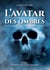 L'avatar des ombres Tome 1 : du rêve au cauchemar