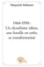 1960-1990 : un alcoolisme tabou, une famille en enfer, sa transformation