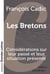 Les Bretons - considérations sur leur passé et leur situation présente