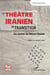 Le théâtre iranien en transition : Les oeuvres de Bahram Beyzaie