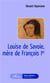 Louise de savoie, mère de francois 1er