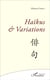Haïkus et variations