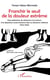 Franchir le seuil de la douleur extrême - une expérience de résistance à la torture, à la disparition exterminatrice dans la dictature chinienne (1973-1990)
