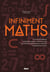 Le monde des maths : Infiniment maths
