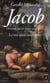 Jacob, l'homme qui se battit avec Dieu t.2 - le roi sans couronne