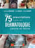 Les 75 prescriptions type en dermatologie canine et féline