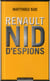 Renault, Nid D'Espions