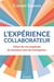 L'expérience collaborateur - faites de vos employés les premiers fans de votre entreprise !