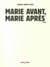 Marie avant, Marie après