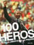 100 Heros Pour La liberté De La Presse
