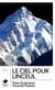 Le ciel pour linceul : L'incroyable histoire de la journée la plus meurtrière du K2