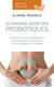 Le Nouveau Guide des probiotiques
