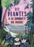 Les plantes à la conquête du monde : l'histoire extraordinaire de l'évolution des plantes