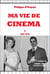Ma vie de cinéma Tome 1 : 1931-1979
