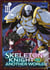Skeleton knight in another world Tome 3