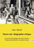 Pierre Loti : Biographie critique : suivie des témoignages de Jules Lemaître, Ferdinand Brunetière, et Anatole France.