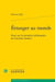 Étranger au monde - essai sur la premiere philosophie de Gunther Anders