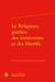 Le Religieux, gardien des institutions et des libertés
