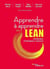 Apprendre à apprendre avec le LEAN : accélérateur d'intelligence collective