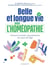 Belle et longue vie avec l'homéopathie : Prévenir et traiter naturellement les maux de l'âge