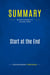 Summary: Start at the End : Review and Analysis of Lavinsky's Book