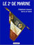 Le 2e de marine : Fidelitate, Honore, Terra et Marre