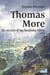 Thomas More, le secret d'un homme libre