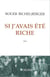 Si j'avais été riche - récit