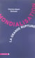 Mondialisation, la grande rupture