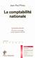 La comptabilité nationale (Nouvelle édition)