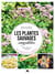 Les plantes sauvages comestibles : Fiches plantes & recettes - De la cueillette à l'assiette