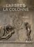 L'arbre & la colonne