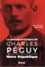 Notre république - la pensée politique de Charles Péguy