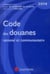 Code des douanes national et communautaire (édition 2014)