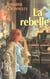 La rebelle