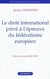 Le droit international privé à l'épreuve du federalisme européen